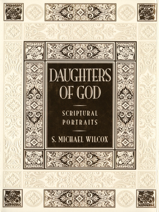 Title details for Daughters of God by S. Michael Wilcox - Available